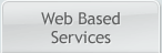 Web Based Services